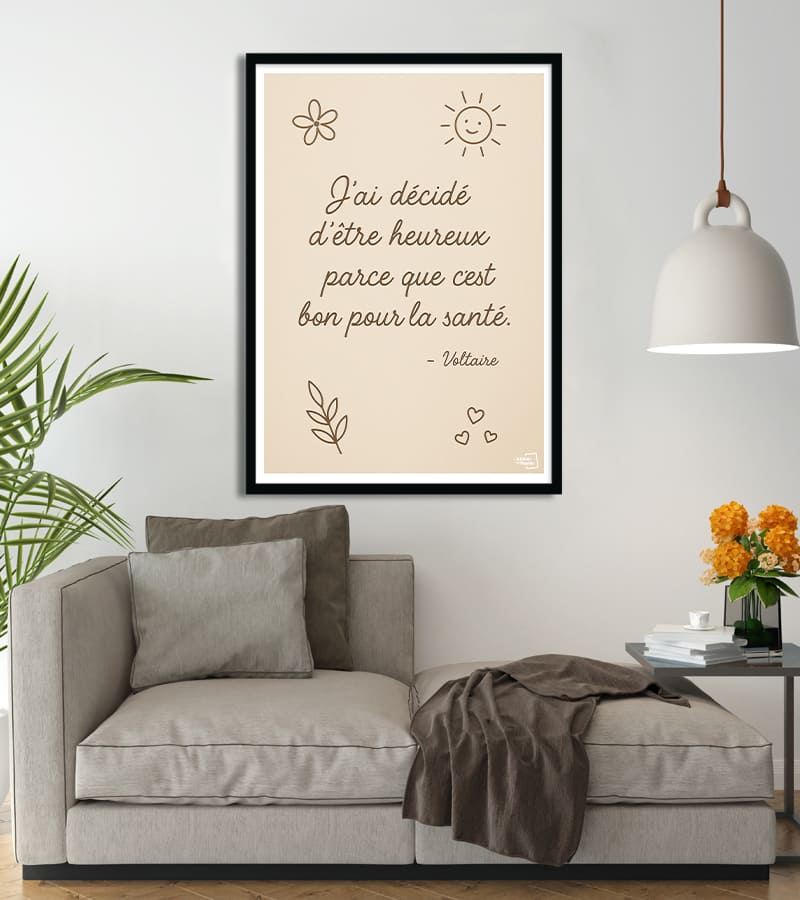 Affiche Citation - J ai décidé d être heureux parce que c est bon pour la santé