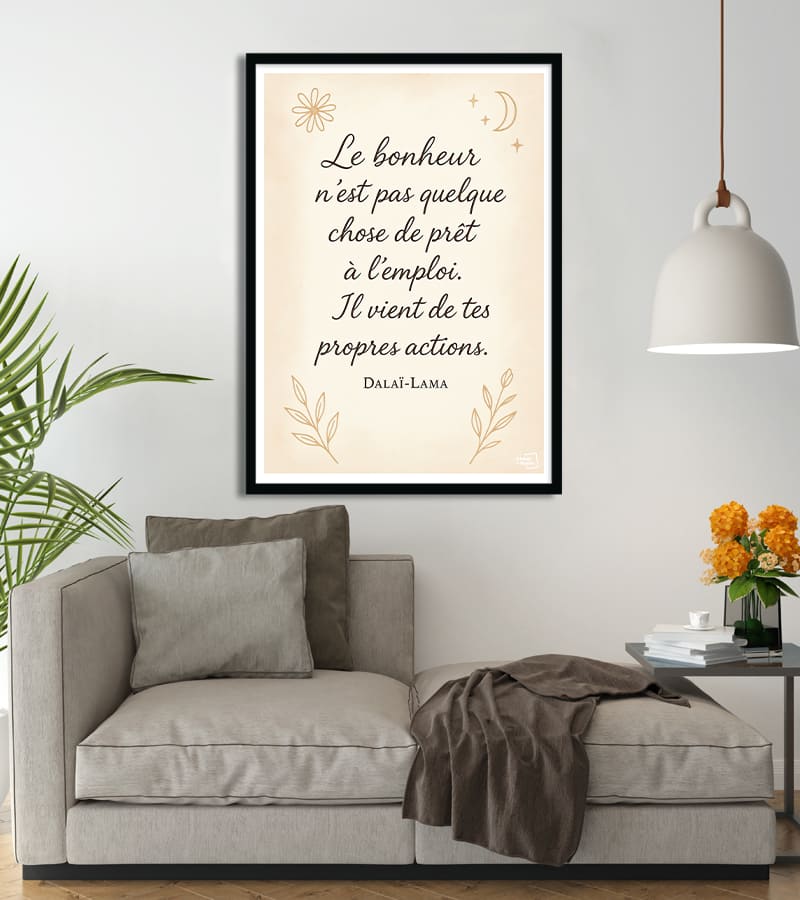 Affiche Citation - Le bonheur n est pas quelques choses prêt à l emploi
