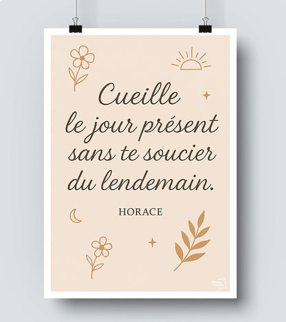 Affiche Citation - Cueille le jour présent sans te soucier du lendemain