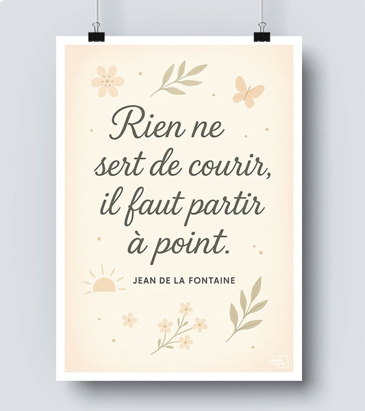 Affiche Citation - Rien ne sert de courir, il faut partir à point